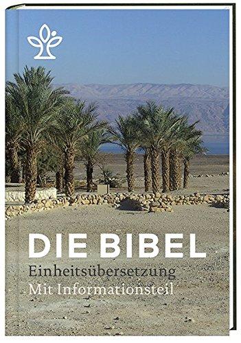 Die Bibel. Mit Informationen zu Geschichte, Kultur und Theologie.: Gesamtausgabe. Revidierte Einheitsübersetzung 2017