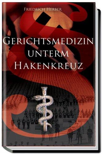 Gerichtsmedizin unterm Hakenkreuz