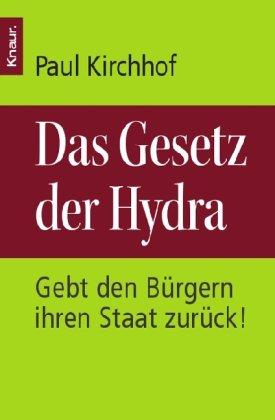 Das Gesetz der Hydra: Gebt den Bürgern ihren Staat zurück!