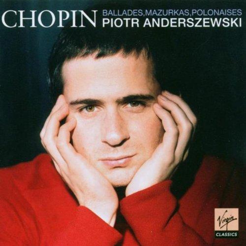 Chopin - Ballades, Mazurkas, Polonaises