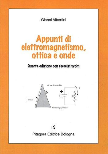 Appunti di elettromagnetismo, ottica e onde