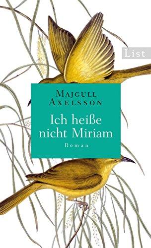 Ich heiße nicht Miriam: Roman