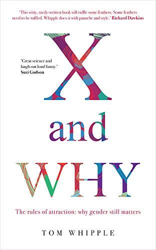 X and Why: The rules of attraction: why gender still matters