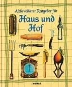 Altbewährter Ratgeber für Haus und Hof