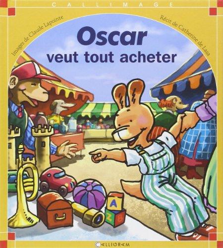 Oscar veut tout acheter