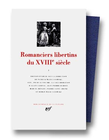 Romanciers libertins du XVIIIe siècle. Vol. 1