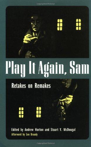 Play It Again, Sam: Retakes on Remakes