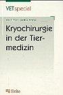 Kryochirurgie in der Tiermedizin