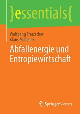 Abfallenergie und Entropiewirtschaft (essentials)