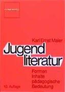 Jugendliteratur: Formen, Inhalte, pädagogische Bedeutung