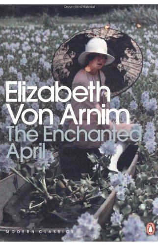 The Enchanted April (Penguin Modern Classics)