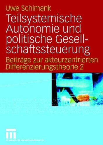 Autonomie und Steuerung gesellschaftlicher Teilsysteme