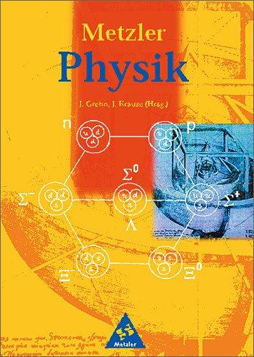 Metzler Physik Sekundarstufe II - 3. Auflage: Metzler Physik SII - 3. Auflage allgemeine Ausgabe 1998: Schülerband SII