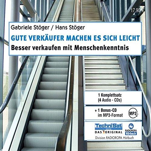 Gute Verkäufer machen es sich leicht. 4 CDs: Besser Verkaufen mit Menschenkenntnis