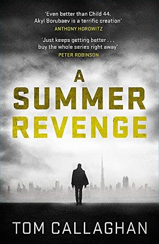 A Summer Revenge: An Inspector Akyl Borubaev Thriller (3) (Inspector Akyl Borubaev 3)