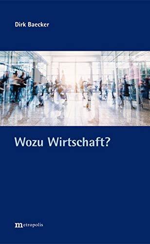 Wozu Wirtschaft?