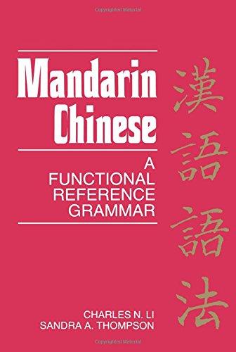 Mandarin Chinese: A Functional Reference Grammar