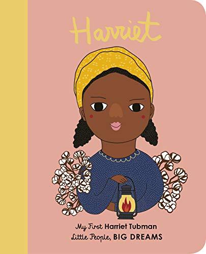 Little People Big Dreams My First Harriet Tubman (Board Book)