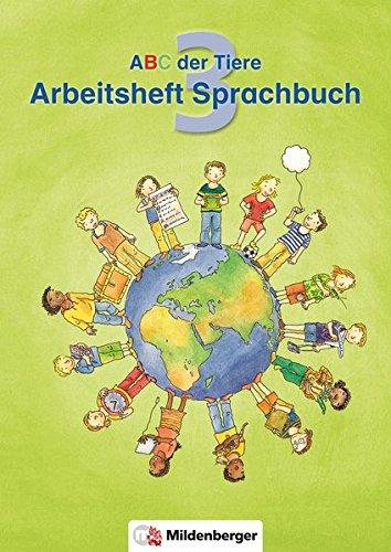 ABC der Tiere 3 · Arbeitsheft zum Sprachbuch · Ausgabe Bayern