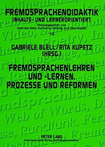 Fremdsprachenlehren und -lernen. Prozesse und Reformen (Fremdsprachendidaktik inhalts- und lernorientiert)