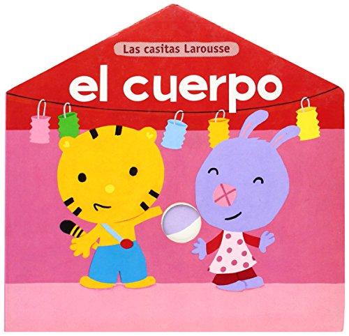 El cuerpo/The Body (Las Casitas Larousse/Larousse Little Houses)