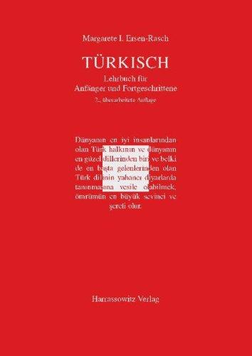 Türkisch - Lehrbuch für Anfänger und Fortgeschrittene: Mit zwei Audio-CDs zu sämtlichen Lektionen sowie mit alphabetischem Wörterverzeichnis und Übungsschlüssel im PDF-Format