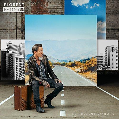 Florent Pagny - Le Present D'abord  Moins Cher)