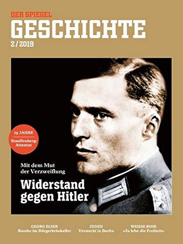 Widerstand gegen Hitler: SPIEGEL GESCHICHTE