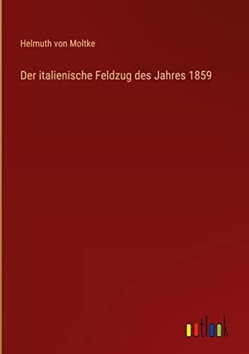 Der italienische Feldzug des Jahres 1859