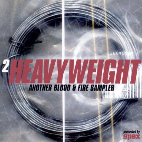 2 Heavyweight-Another Blood & Fire Sampler