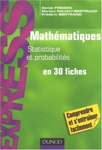 Mathématiques L1-L2 : statistiques et probabilités en 30 fiches