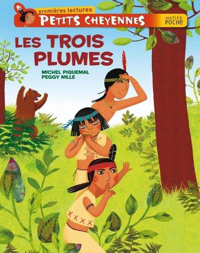 Petits Cheyennes. Vol. 2. Les trois plumes