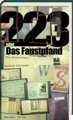 223 oder Das Faustpfand: Ein Kriminalfall