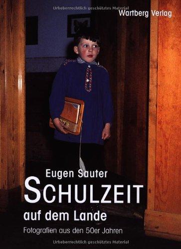 Schulzeit auf dem Lande: Fotografien aus den 50er Jahren