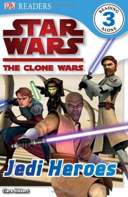 Star Wars: The Clone Wars: Jedi Heroes (DK READERS)