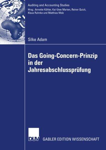 Das Going-Concern-Prinzip in der Jahresabschlussprüfung (Auditing and Accounting Studies) (German Edition)