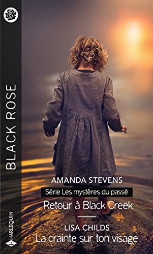 Retour à Black Creek : les mystères du passé. La crainte sur ton visage