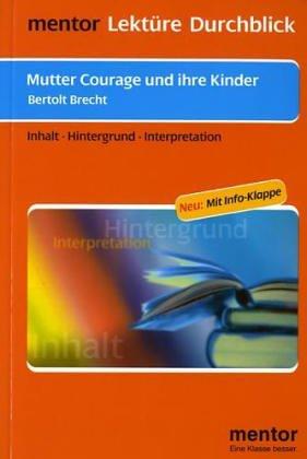 Bertolt Brecht: Mutter Courage und ihre Kinder