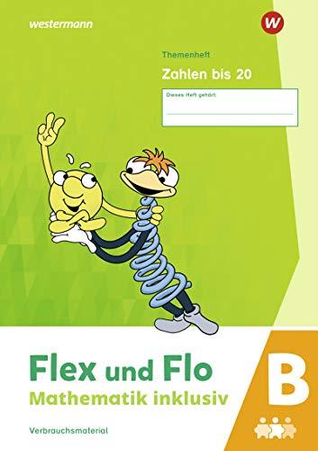 Flex und Flo - Mathematik inklusiv Ausgabe 2021: Zahlen bis 20 B