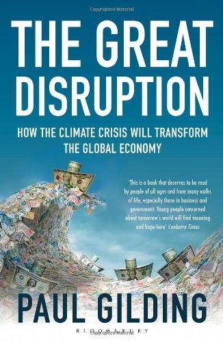 The Great Disruption: How the Climate Crisis Will Transform the Global Economy