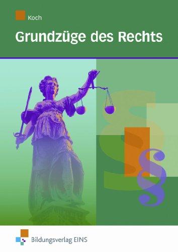 Grundzüge des Rechts, Tl.1, Bürgerliches Recht und Zivilprozeßrecht: Bürgerliches Recht und Zivilprozessrecht Lehr-/Fachbuch