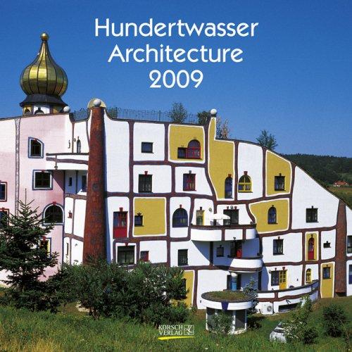 Hundertwasser Architecture 2009: Broschürenkalender inkl. Geburtstagskalender, mit Ferienterminen