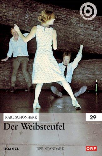 Der Weibsteufel / Karl Schönherr