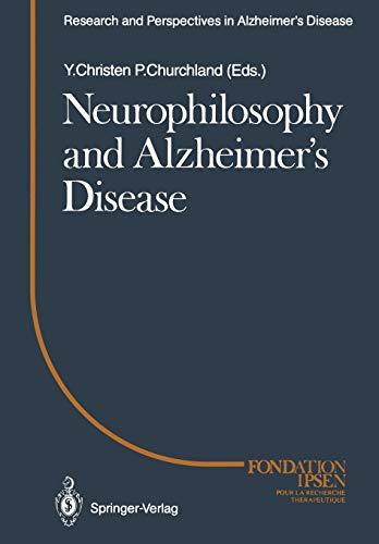 Neurophilosophy and Alzheimer's Disease (Research and Perspectives in Alzheimer's Disease)