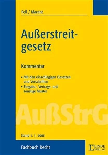 Ausserstreitgesetz: Kommentar. Mit den einschlägigen Gesetzen und Vorschriften. Eingabe-, Vertrags- und sonstige Muster