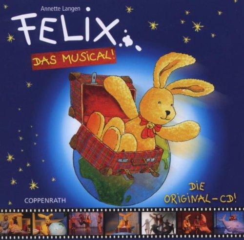 Felix - Das Musical!: Die Original-CD