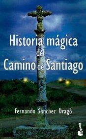 HISTORIA MAGICA DEL CAMINO DE SANTIAGO (Biblioteca J. J. Benítez)