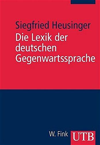 Die Lexik der deutschen Gegenwartssprache: Eine Einführung