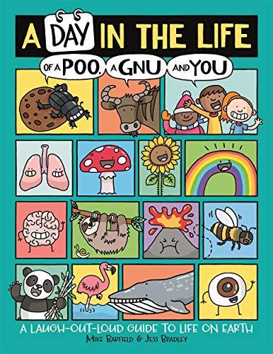 A Day in the Life of a Poo, a Gnu and You