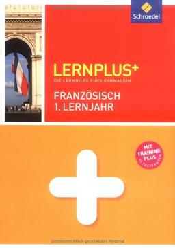 Lernplus - Die Lernhilfe fürs Gymnasium: Französisch 1. Lernjahr